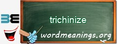 WordMeaning blackboard for trichinize